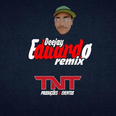 DESDE NOVO NA PISTA ELETRO FUNK By DJ EDUARDO REMIX's cover