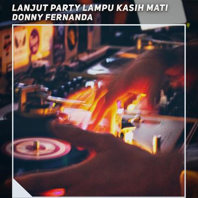 Lanjut Party Lampu Kasih Mati's cover