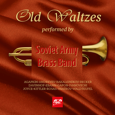 Old Waltzes Performed by a Soviet Army Brass Band's cover