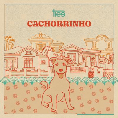 Cachorrinho (Ao Vivo) By Tiee's cover