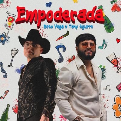 Empoderada By Beto Vega, Tony Aguirre's cover