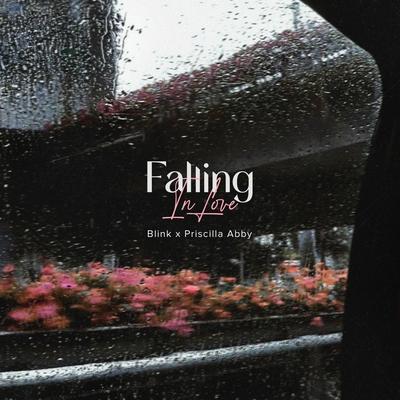 FALLING IN LOVE By 蔡恩雨 Priscilla Abby, BlinK's cover