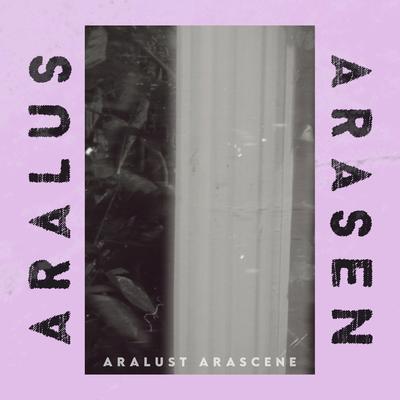 Aralust Arascene's cover