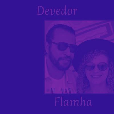 Devedor By Flamha's cover