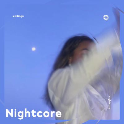 Ceilings - Nightcore By neko, Tazzy's cover