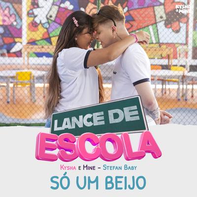 Só Um Beijo (Lance de Escola)'s cover
