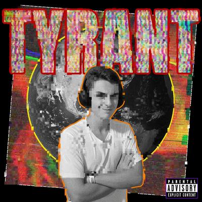 TYRANT's cover