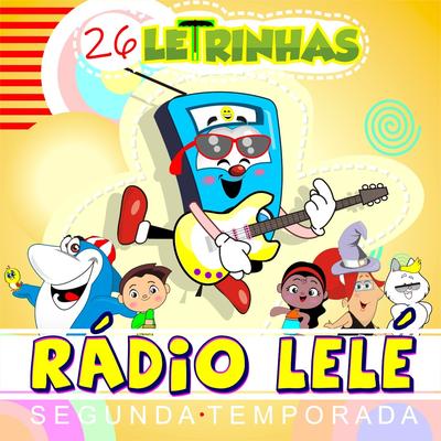 26 Letrinhas (Segunda Temporada) By Rádio Lelé's cover
