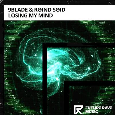 Losing My Mind By 9BLADE, Rəind Səid's cover