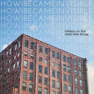 How I Became Invisible's cover