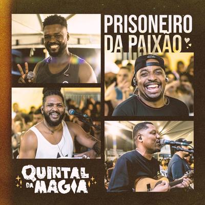 Prisioneiro da Paixão By Quintal da Magia's cover