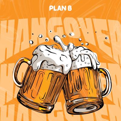 HANGOVER By PLAN B's cover