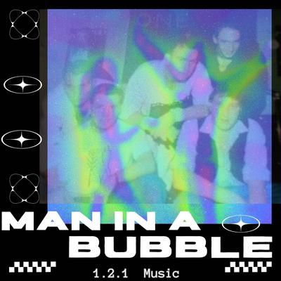 Man in a Bubble's cover