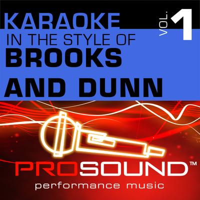 Karaoke - In the Style of Brooks and Dunn, Vol. 1 (Professional Performance Tracks)'s cover