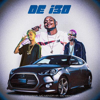 De i30 By MC MENOR HR, MC MENOR SG, DJ ESCOBAR's cover