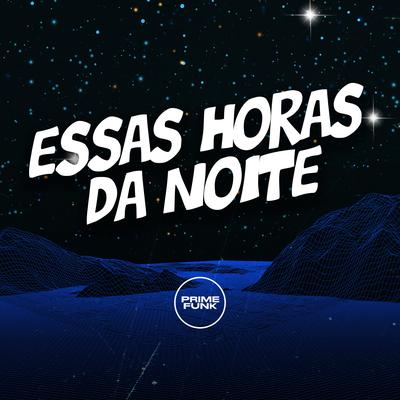 Essas Horas da Noite's cover