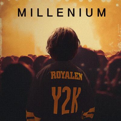 Millenium By Royalen's cover