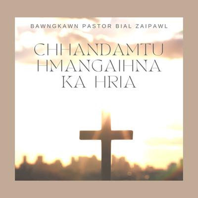 Bawngkawn Pastor Bial Zaipawl's cover