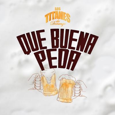 Que Buena Peda (En Vivo)'s cover