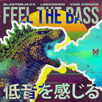 Feel The Bass By Blasterjaxx, Lockdown, Vion Konger's cover