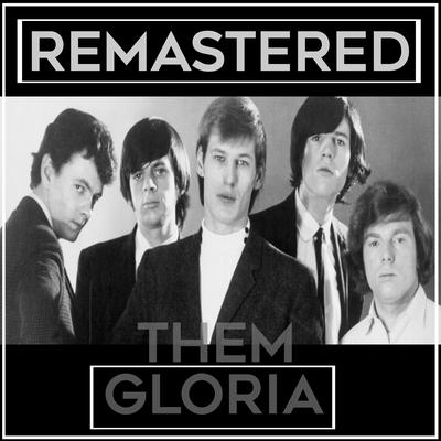 Gloria (Remastered) By Them's cover