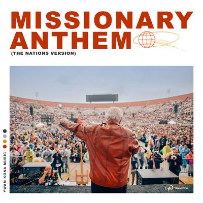 Missionary Anthem [The Nations Version] By YWAM Kona Music's cover