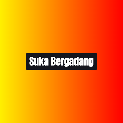 Suka Bergadang's cover