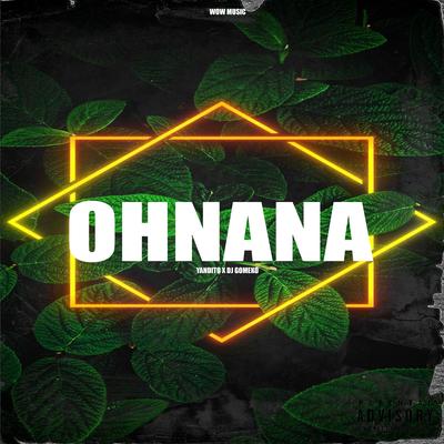 Ohnana By Dj Gomeko, Yandito's cover