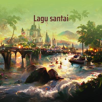 Lagu Santai's cover