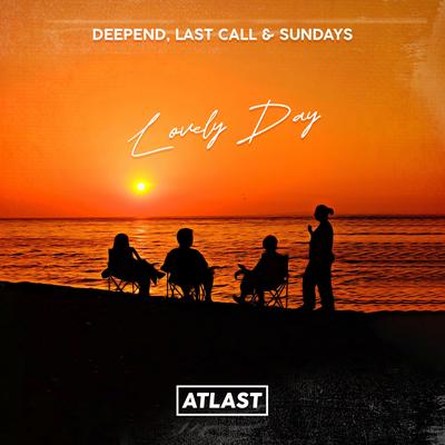 Lovely Day By Deepend, LAST CALL, Sundays's cover