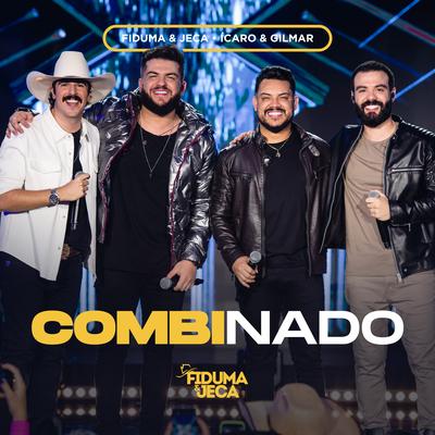 Combinado (Ao Vivo) By Fiduma & Jeca, Ícaro e Gilmar's cover