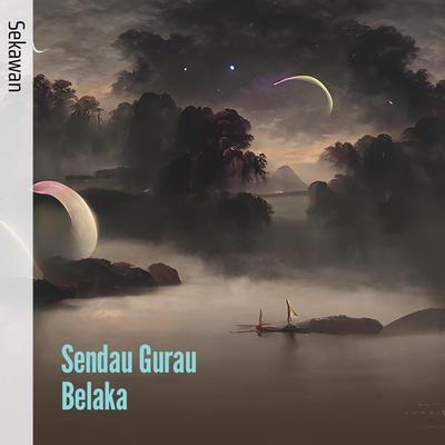 Sendau Gurau Belaka's cover