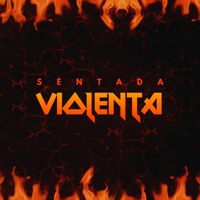 SENTADA VIOLENTA's cover