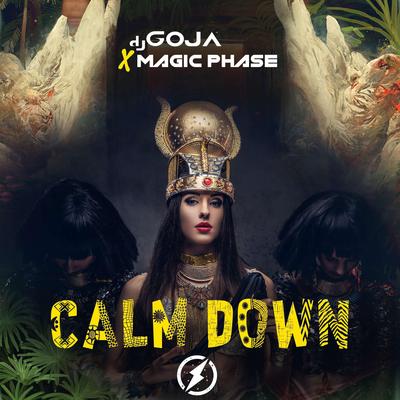 Calm Down By Dj Goja, Magic Phase's cover