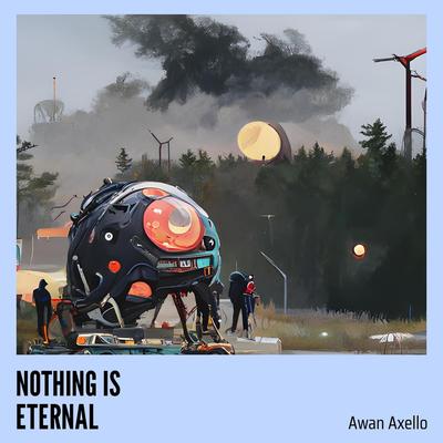 Nothing Is Eternal's cover