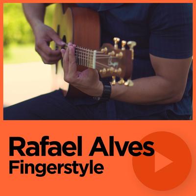 Eu Tenho Você By Rafael Alves Fingerstyle's cover