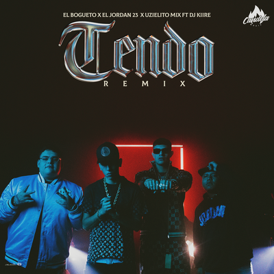 Tendo (Remix) By El Bogueto, El Jordan 23, Uzielito Mix's cover