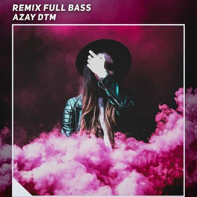 Remix Full Bass's cover