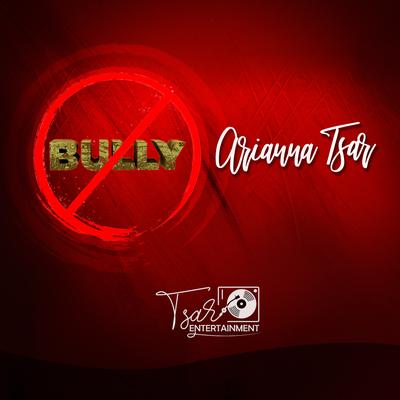 Bully By Arianna Tsar's cover