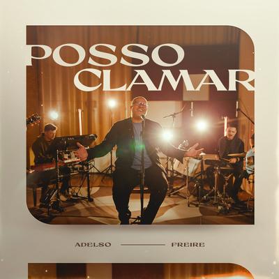 Posso Clamar By Adelso Freire's cover
