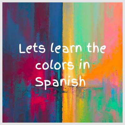 Let's learn the colors in Spanish's cover