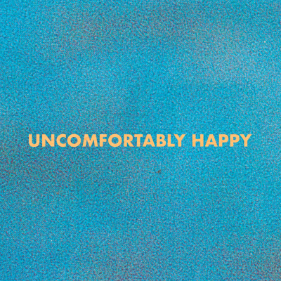 Uncomfortably Happy's cover