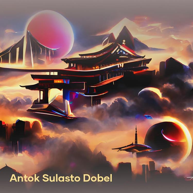 Antok Sulasto dobel's avatar image