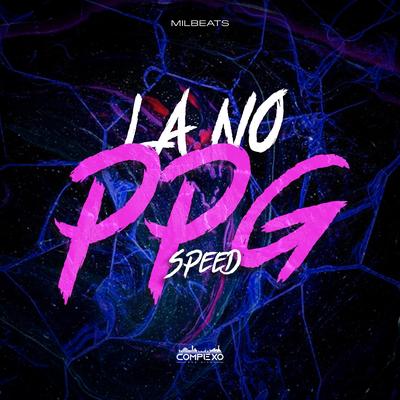 LA NO PPG (SPEED)'s cover