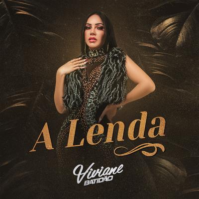 A Lenda By Viviane Batidão's cover