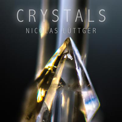 Crystals By Nicolas Lüttger's cover