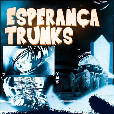 Esperança Trunks By VMZ, Henrique Mendonça's cover