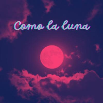 Como la luna's cover