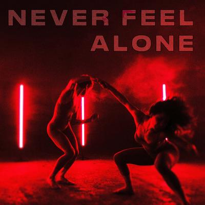 Never Feel Alone By Felpasz's cover