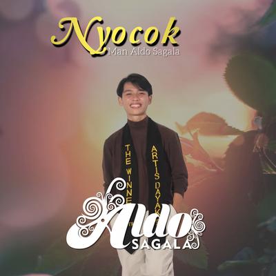 Nyocok Man Aldo Sagala's cover